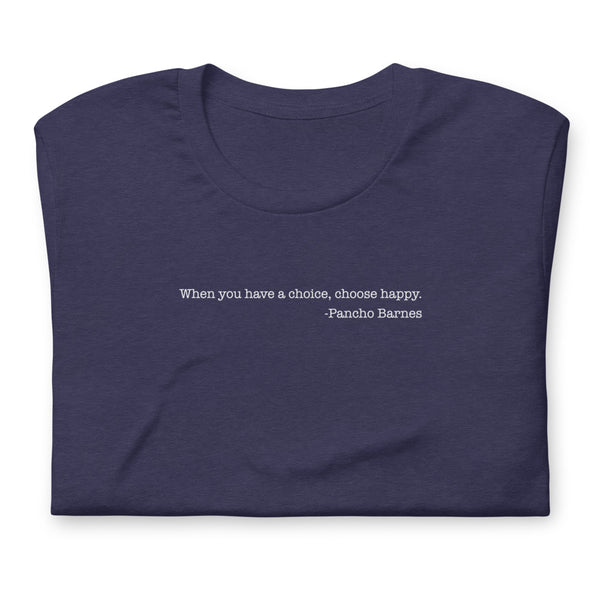 Aviatrix Pancho Barnes Choose Happy Quote tee