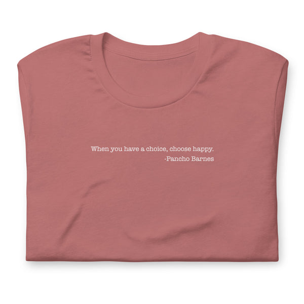 Aviatrix Pancho Barnes Choose Happy Quote tee